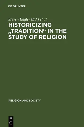 Engler / Grieve | Historicizing "Tradition" in the Study of Religion | E-Book | sack.de