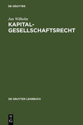 Wilhelm |  Kapitalgesellschaftsrecht | eBook | Sack Fachmedien