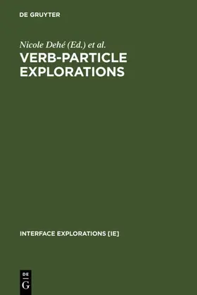 Dehé / Jackendoff / McIntyre |  Verb-Particle Explorations | eBook | Sack Fachmedien