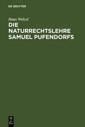 Welzel |  Die Naturrechtslehre Samuel Pufendorfs | eBook | Sack Fachmedien