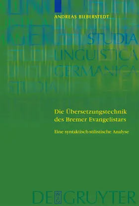 Bieberstedt | Die Übersetzungstechnik des Bremer Evangelistars | E-Book | www.sack.de