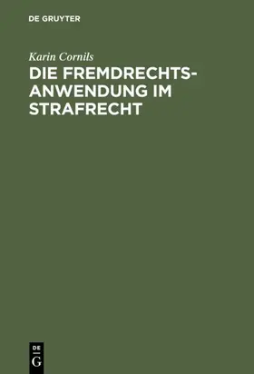 Cornils | Die Fremdrechtsanwendung im Strafrecht | E-Book | www.sack.de