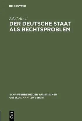 Arndt |  Der deutsche Staat als Rechtsproblem | eBook | Sack Fachmedien