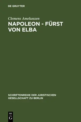 Amelunxen |  Napoleon - Fürst von Elba | eBook | Sack Fachmedien