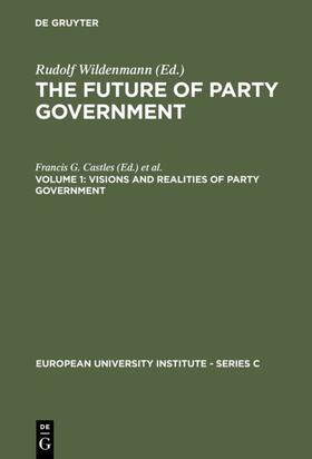 Castles / Wildenmann | Visions and Realities of Party Government | E-Book | sack.de