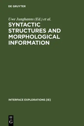 Junghanns / Szucsich |  Syntactic Structures and Morphological Information | eBook | Sack Fachmedien