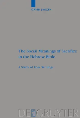Janzen |  The Social Meanings of Sacrifice in the Hebrew Bible | eBook | Sack Fachmedien