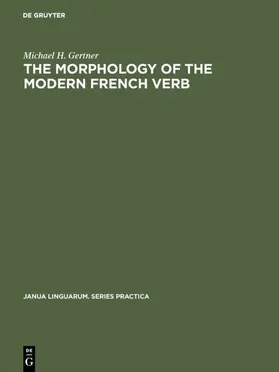 Gertner |  The Morphology of the Modern French Verb | eBook | Sack Fachmedien