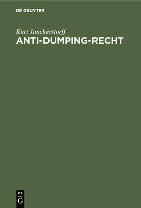 Junckerstorff | Anti-Dumping-Recht | E-Book | sack.de