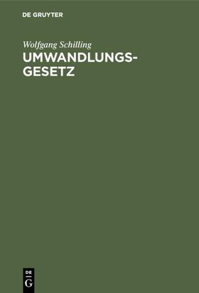 Schilling | Umwandlungsgesetz | E-Book | sack.de