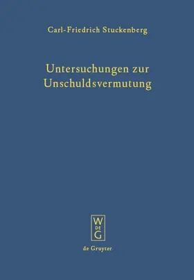 Stuckenberg |  Untersuchungen zur Unschuldsvermutung | eBook | Sack Fachmedien