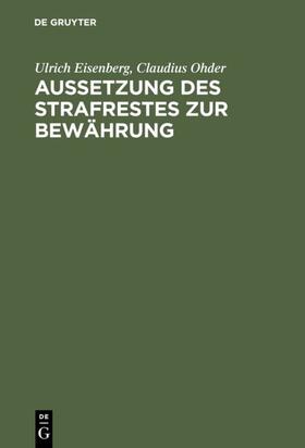Eisenberg / Ohder | Aussetzung des Strafrestes zur Bewährung | E-Book | sack.de