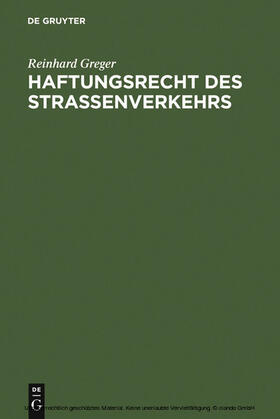 Greger | Haftungsrecht des Straßenverkehrs | E-Book | sack.de