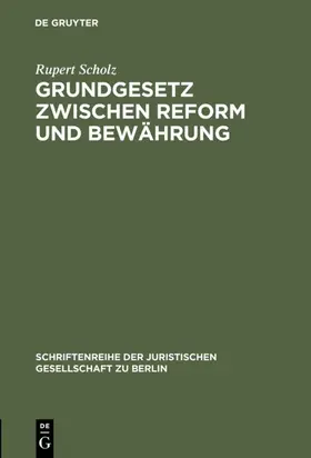 Scholz |  Grundgesetz zwischen Reform und Bewährung | eBook | Sack Fachmedien