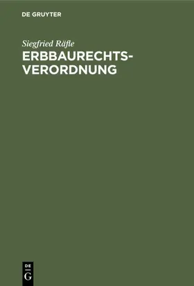 Räfle | Erbbaurechtsverordnung | E-Book | www.sack.de