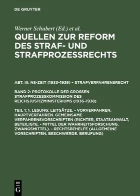 Schubert |  1. Lesung: Leitsätze. - Vorverfahren. Hauptverfahren. Gemeinsame Verfahrensvorschriften (Richter, Staatsanwalt, Beteiligte. - Mittel der Wahrheitsforschung. Zwangsmittel). - Rechtsbehelfe (Allgemeine Vorschriften. Beschwerde. Berufung) | eBook | Sack Fachmedien