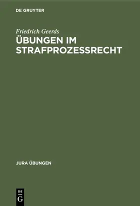 Geerds |  Übungen im Strafprozeßrecht | eBook | Sack Fachmedien