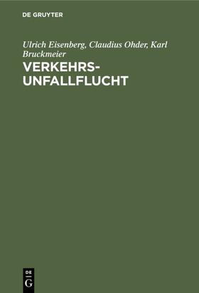 Eisenberg / Ohder / Bruckmeier | Verkehrsunfallflucht | E-Book | sack.de