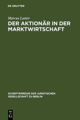 Lutter | Der Aktionär in der Marktwirtschaft | E-Book | sack.de