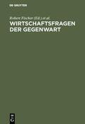 Fischer / Möhring / Westermann |  Wirtschaftsfragen der Gegenwart | eBook | Sack Fachmedien