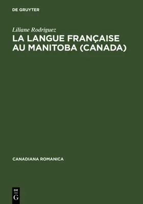 Rodriguez | La langue française au Manitoba (Canada) | E-Book | www.sack.de