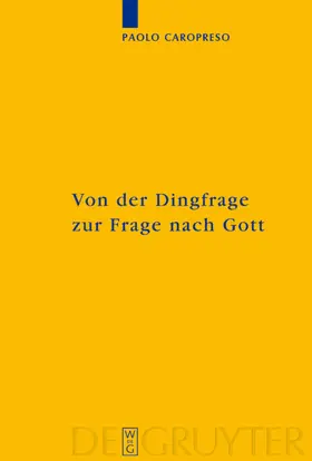 Caropreso | Von der Dingfrage zur Frage nach Gott | E-Book | www.sack.de