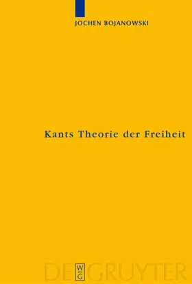 Bojanowski |  Kants Theorie der Freiheit | eBook | Sack Fachmedien