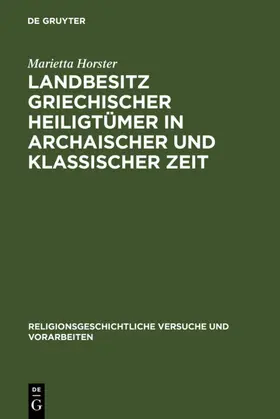 Horster |  Landbesitz griechischer Heiligtümer in archaischer und klassischer Zeit | eBook | Sack Fachmedien