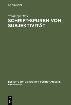 Hülk |  Schrift-Spuren von Subjektivität | eBook | Sack Fachmedien