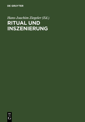 Ziegeler |  Ritual und Inszenierung | eBook | Sack Fachmedien