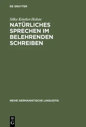 Köstler-Holste |  Natürliches Sprechen im belehrenden Schreiben | eBook | Sack Fachmedien