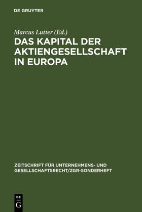 Lutter |  Das Kapital der Aktiengesellschaft in Europa | eBook | Sack Fachmedien