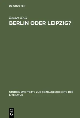Kolk |  Berlin oder Leipzig? | eBook | Sack Fachmedien