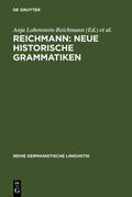 Lobenstein-Reichmann / Reichmann |  REICHMANN: NEUE HISTORISCHE GRAMMATIKEN | eBook | Sack Fachmedien