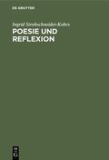 Strohschneider-Kohrs |  Poesie und Reflexion | eBook | Sack Fachmedien