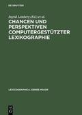Lemberg / Schröder / Storrer |  Chancen und Perspektiven computergestützter Lexikographie | eBook | Sack Fachmedien