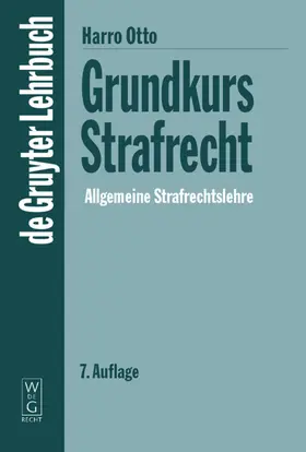 Otto |  Grundkurs Strafrecht - Allgemeine Strafrechtslehre | eBook | Sack Fachmedien