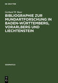 Baur |  Bibliographie zur Mundartforschung in Baden-Württemberg, Vorarlberg und Liechtenstein | eBook | Sack Fachmedien