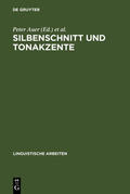 Auer / Gilles / Spiekermann |  Silbenschnitt und Tonakzente | eBook | Sack Fachmedien