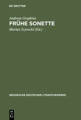 Gryphius / Szyrocki |  Frühe Sonette | eBook | Sack Fachmedien