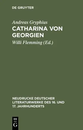 Flemming / Gryphius |  Catharina von Georgien | eBook | Sack Fachmedien