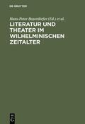 Bayerdörfer / Conrady / Schanze |  Literatur und Theater im Wilhelminischen Zeitalter | eBook | Sack Fachmedien