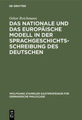 Reichmann |  Das nationale und das europäische Modell in der Sprachgeschichtsschreibung des Deutschen | eBook | Sack Fachmedien