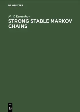 Kartashov |  Strong Stable Markov Chains | eBook | Sack Fachmedien