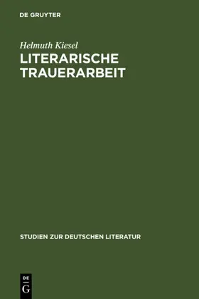 Kiesel |  Literarische Trauerarbeit | eBook | Sack Fachmedien