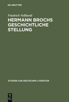 Vollhardt |  Hermann Brochs geschichtliche Stellung | eBook | Sack Fachmedien