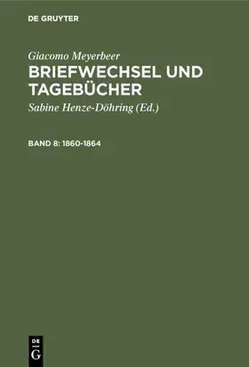 Becker / Meyerbeer / Henze-Döhring |  1860-1864 | eBook | Sack Fachmedien