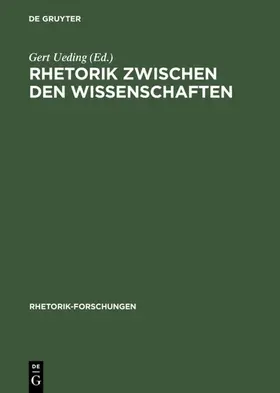 Ueding |  Rhetorik zwischen den Wissenschaften | eBook | Sack Fachmedien