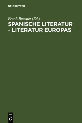 Baasner |  Spanische Literatur - Literatur Europas | eBook | Sack Fachmedien