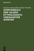 Sommerfeldt / Schreiber |  Wörterbuch der Valenz etymologisch verwandter Wörter | eBook | Sack Fachmedien